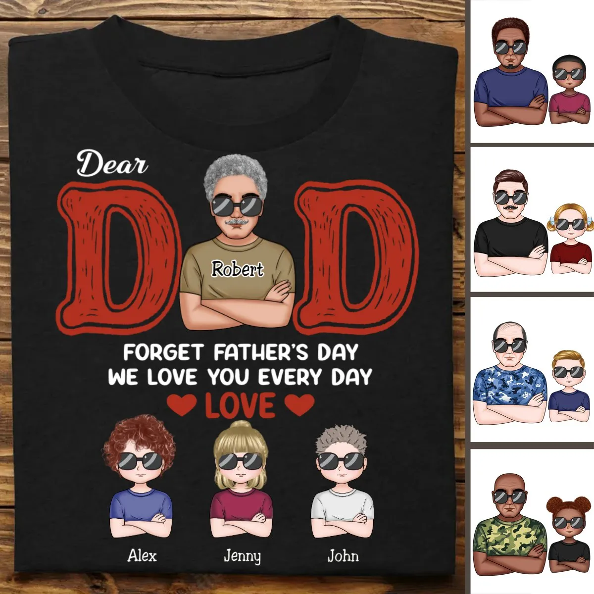 Father's Day - Dear Dad, We Love You Every Day - Personalized T-Shirt (TB)